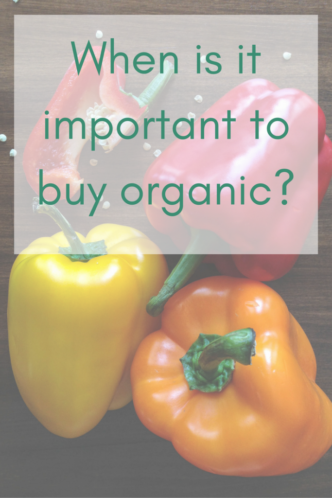 When is it important to buy organic